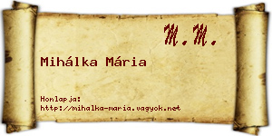 Mihálka Mária névjegykártya